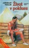 Život v poklusu Život v poklusu