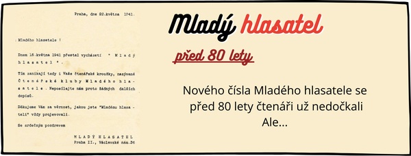 Mlad� hlasatel p�ed 80 lety u� nevy�el