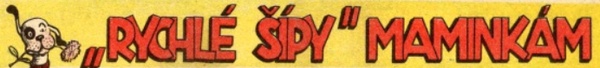 Rychl� ��py p�ej� mamink�m
